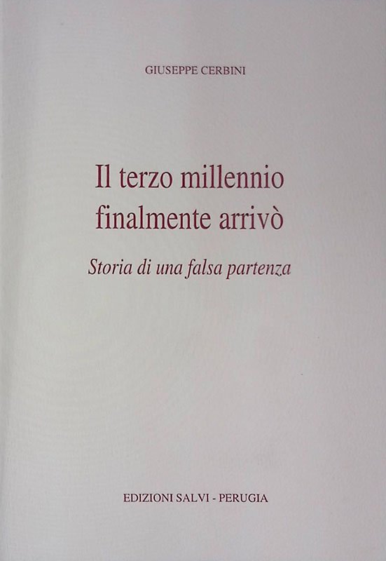 Il terzo millennio finalmente arrivò. Storia di una falsa speranza