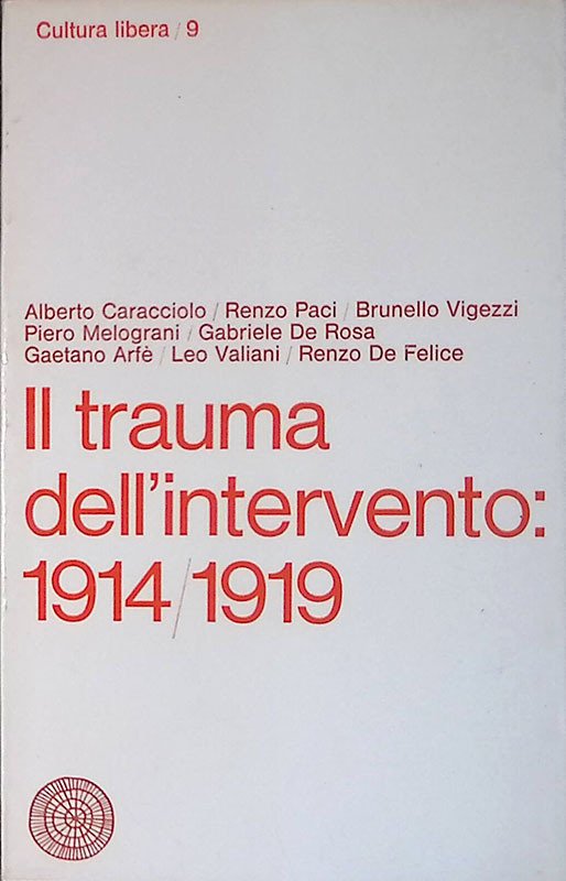 Il trauma dell'intervento 1914-1919