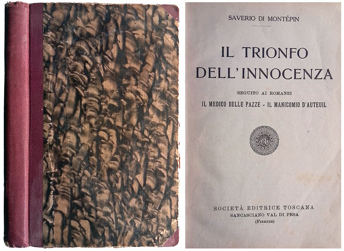 Il trionfo dell'innocenza. Seguito ai romanzi Il medico delle piazze …
