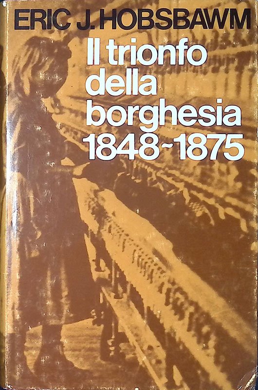 Il trionfo della borghesia. 1848-1875