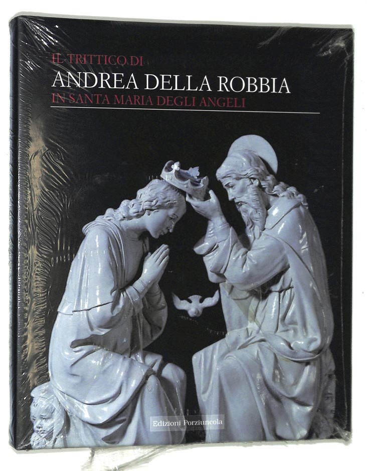 Il trittico di Andrea Della Robbia in Santa Maria Degli …