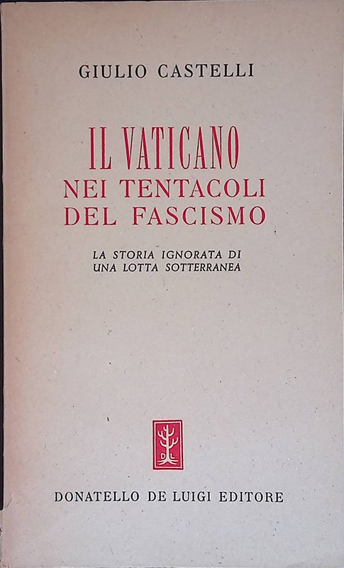 Il Vaticano nei tentacoli del fascismo. La storia ignorata di … | Immagine principale