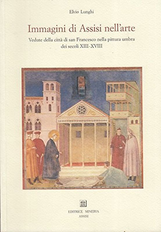 Immagini di Assisi nell'arte. Vedute della città di san Francesco … | Immagine principale