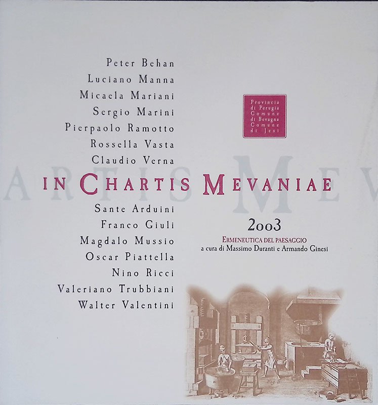 In Chartis Mevaniae 2003. Il Caleidoscopio. Ermeneutica del paesaggio. P. …