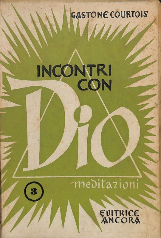 Incontri con Dio. Ritiri sacerdotali moderni. Vol. III