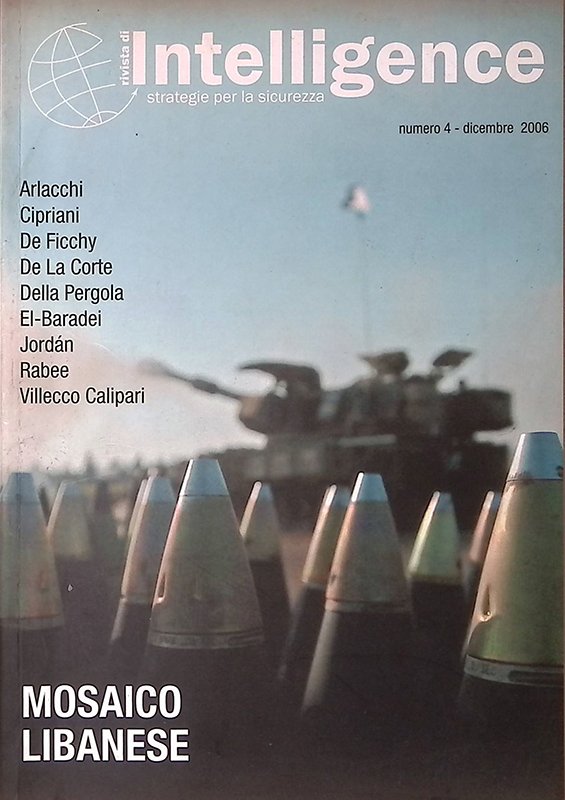 Intelligence. N.4 dicembre 2006. Mosaico libanese