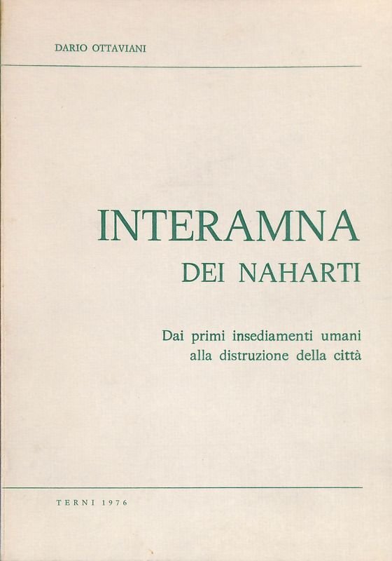 Interamna dei Naharti. Dai primi insediamenti umani alla distruzione della … | Immagine principale