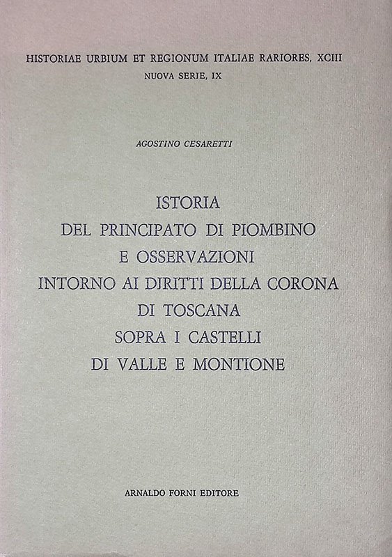 Istoria del Principato di Piombino e osservazioni intorno ai diritti …