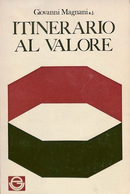 Itinerario al Valore in R. Le Senne