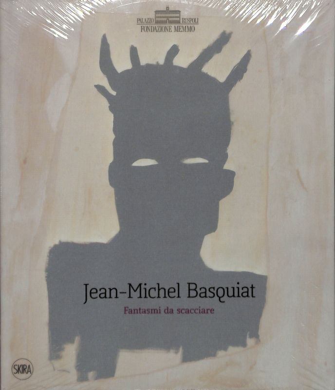 Jean Michel Basquiat. Fantasmi da scacciare