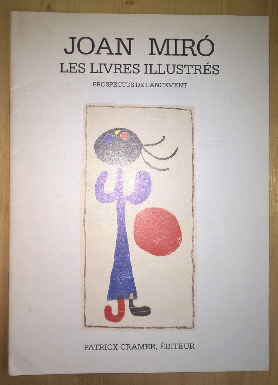 Joan Mirò. Les livres illustres. Prospectus de lancement | Immagine principale