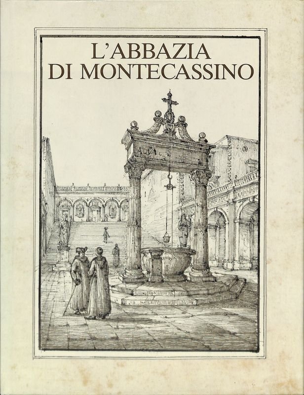 L'Abbazia di Montecassino. Storia, religione, arte