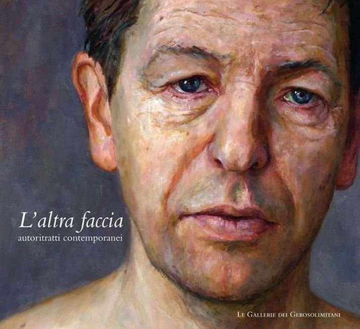 L'altra faccia. Autoritratti contemporanei