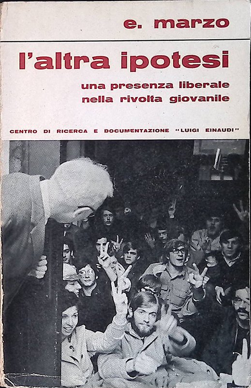 L'altra ipotesi. una presenza liberale nella rivolta giovanile