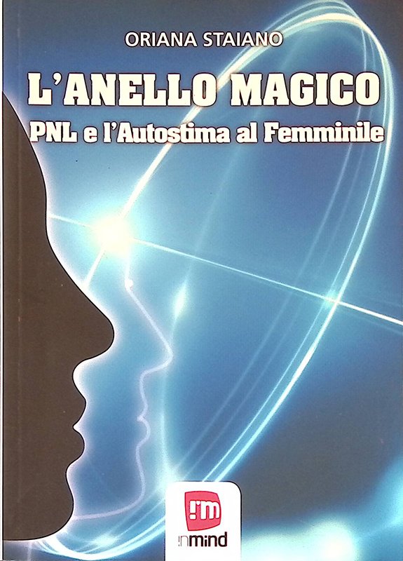 L'anello magico. PNL e l'autostima al femminile