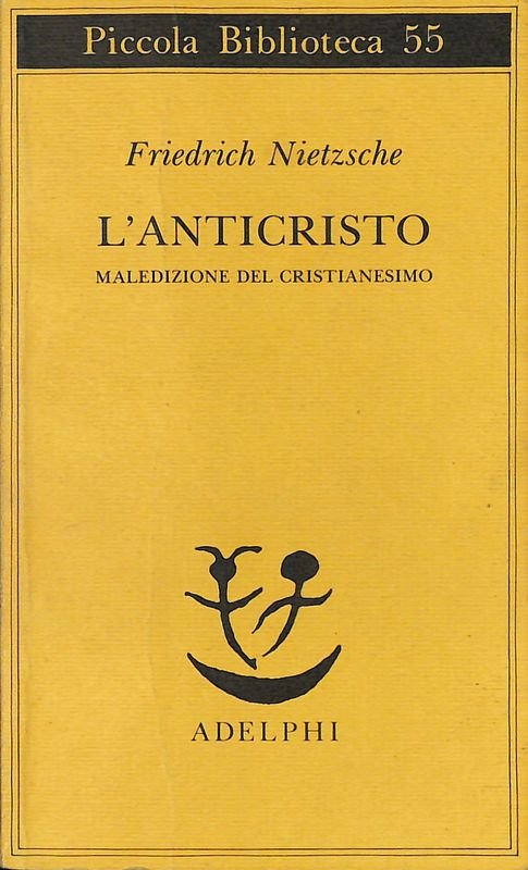 L'anticristo. Maledizione del cristianesimo