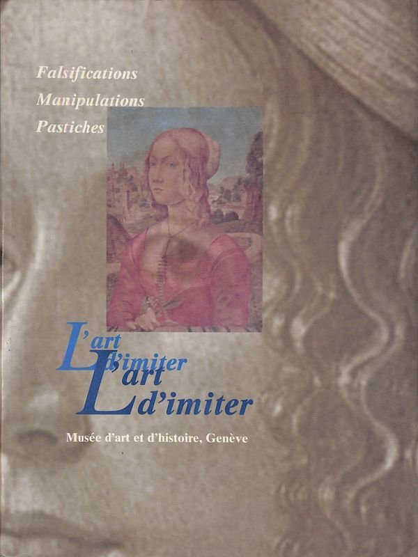 L'art d'imiter. Falsifications Manipulations Pastiches. Images de la Renaissance italienne … | Immagine principale