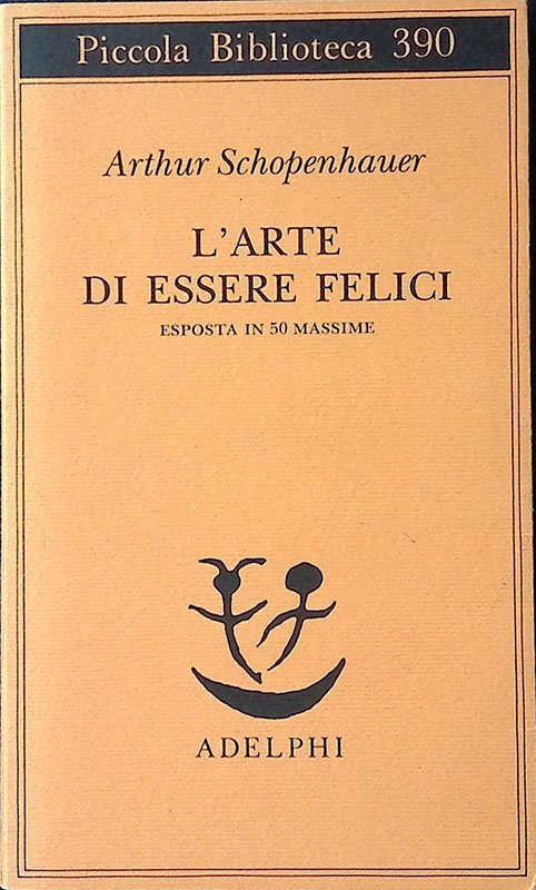 L'arte di essere felici. Esposta in 50 massime | Immagine principale