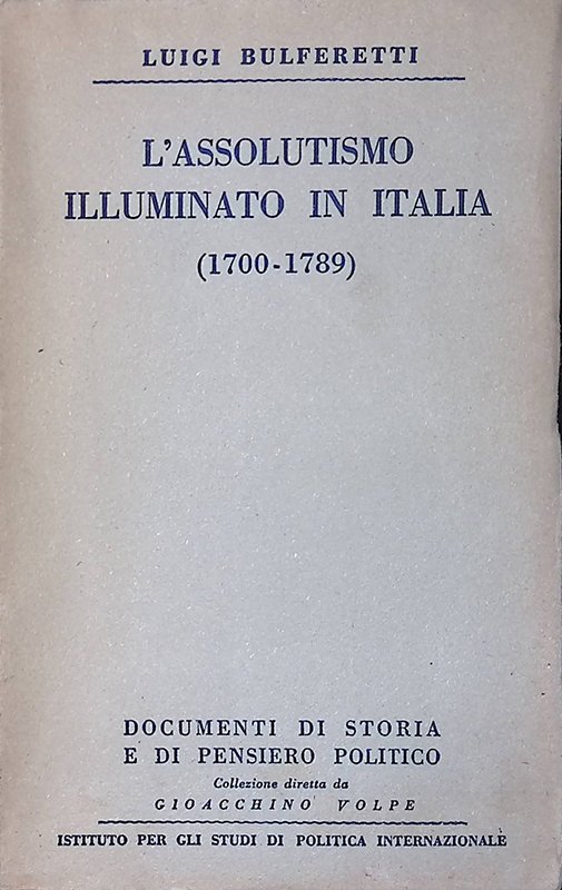 L'assolutismo illuminato in Italia 1700-1789