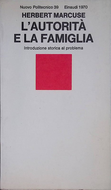 L'autorita e la famiglia. Introduzione storica al problema