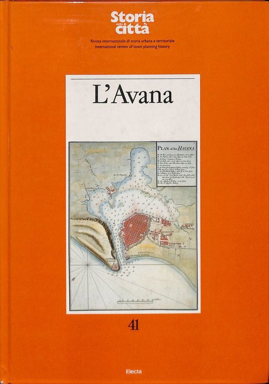 L'Avana. Storia della città. Rivista internazionale di storia urbana e …