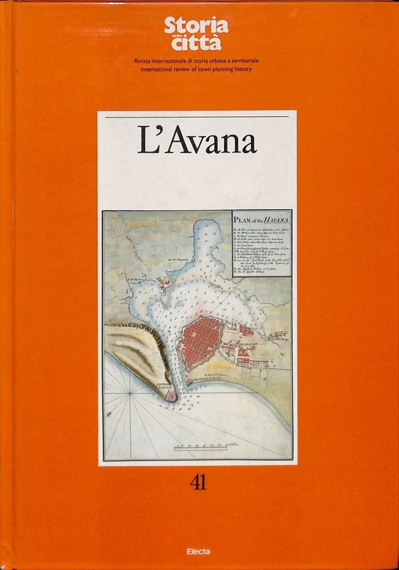 L'Avana. Storia della città. Rivista internazionale di storia urbana e …