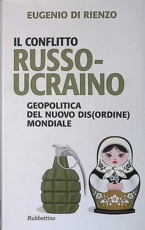 l conflitto russo-ucraino. Geopolitica del nuovo (dis)ordine mondiale | Immagine principale