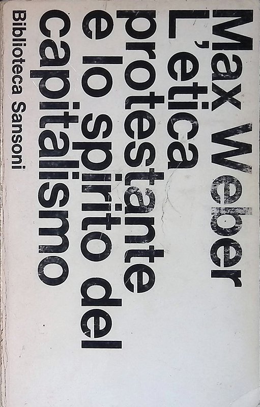 L'etica protestante e lo spirito del capitalismo