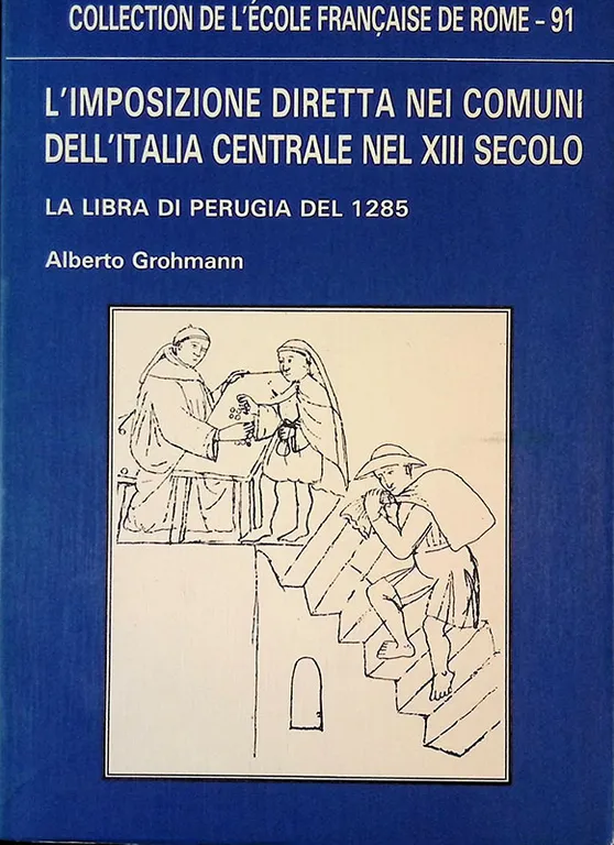 L'imposizione diretta nei comuni dell'Italia centrale nel XIII secolo. La …