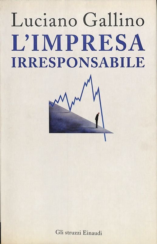 L'impresa irresponsabile