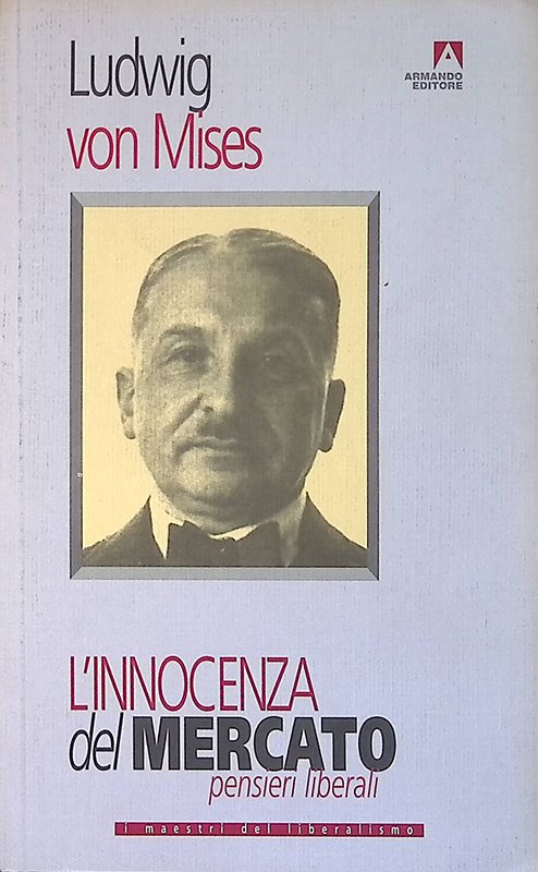 L'innocenza del mercato. Pensieri liberali | Immagine principale