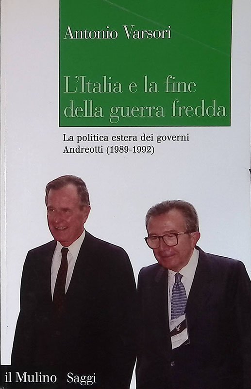 L'Italia e la fine della guerra fredda. La politica estera …