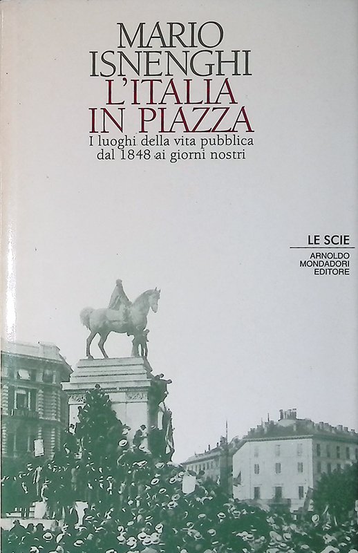 L'Italia in piazza. Dal 1848 ai nostri giorni | Immagine principale