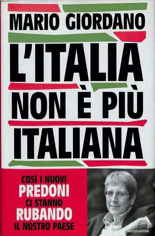 L'Italia non è più italiana. Così i nuovi predoni ci …