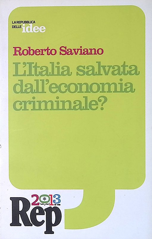 L'Italia salvata dall'economia criminale?