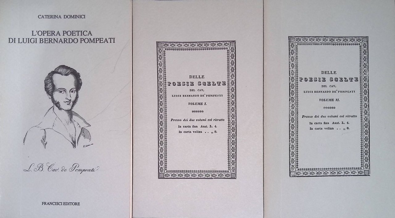 L'opera poetica di Luigi Bernardo Pompeati. TRE VOLUMI | Immagine principale