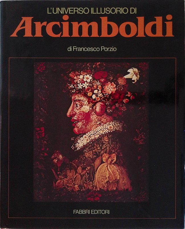 L'universo illusorio di Arcimboldi