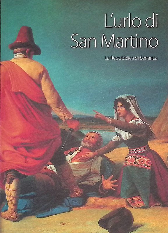 L'urlo di San Martino. La Repubblica di Senarica