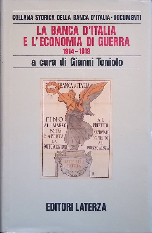 La Banca d'Italia e l'economia di guerra 1914-1919