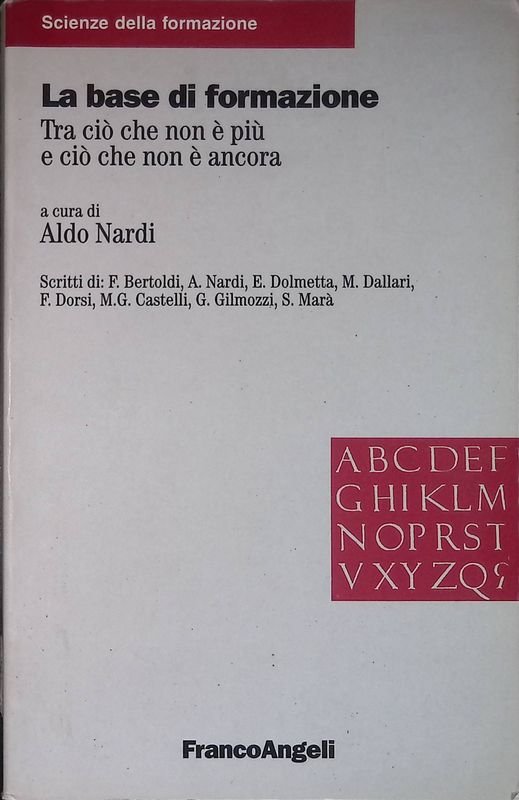 La base della formazione. Tra ciò che non è più …