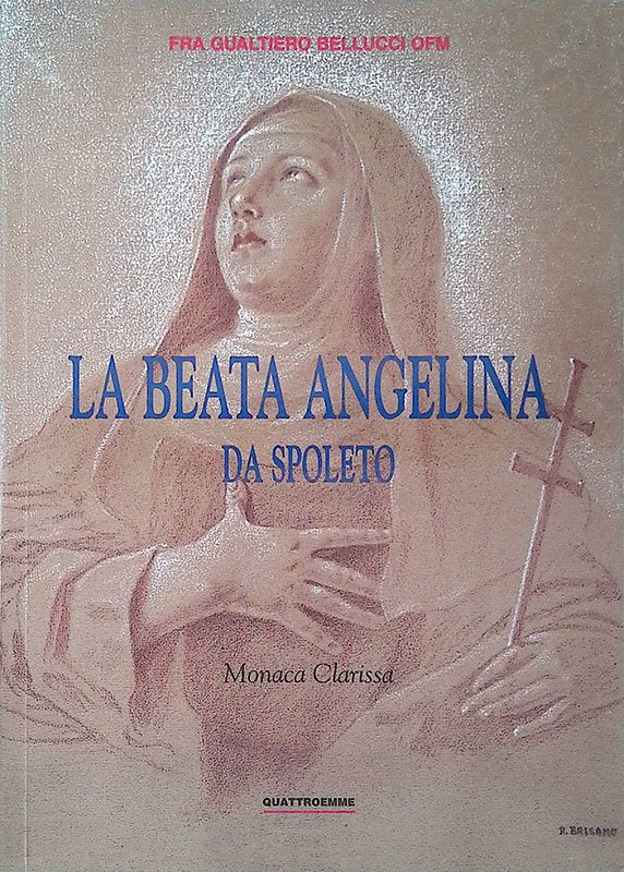 La Beata Angelina da Spoleto. Monaca Clarissa