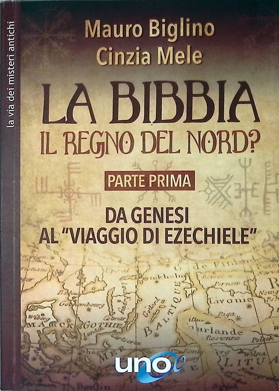 La Bibbia. Il regno del nord? Vol.1 Da Genesi al …