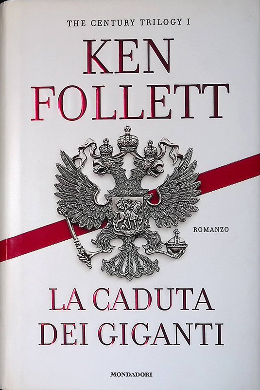 La caduta dei giganti. The century trilogy vol.1