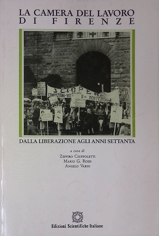 La camera del lavoro di Firenze dalla liberazione agli anni …