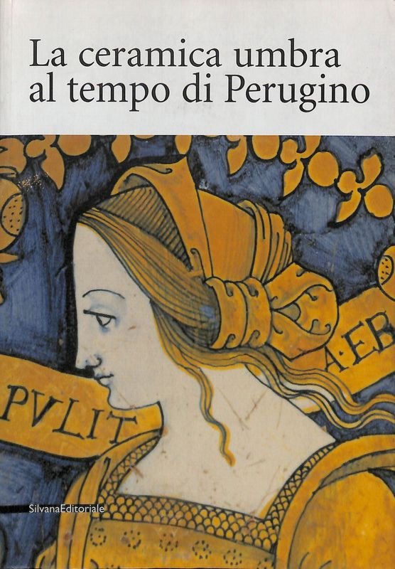 La ceramica umbra al tempo di Perugino | Immagine principale