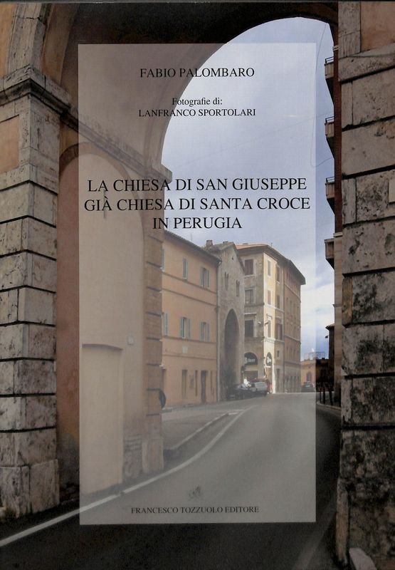 La chiesa di San Giuseppe già chiesa di Santa Croce …