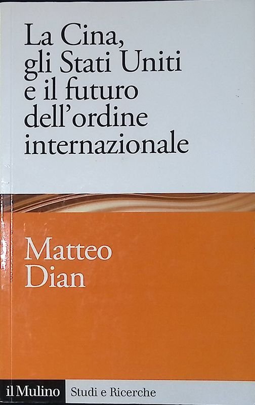 La Cina, gli Stati Uniti e il futuro dell'ordine internazionale