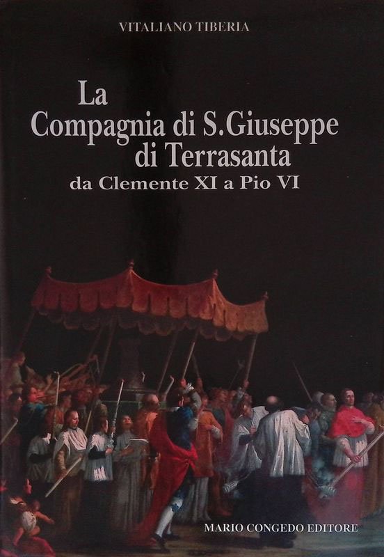 La Compagnia di San Giuseppe di Terrasanta da Clemente XI …