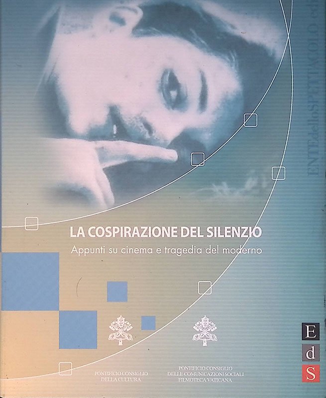 La cospirazione del silenzio. Appunti su cinema e tragedia del …