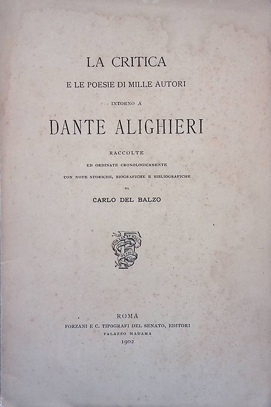 La critica e le poesie di mille autori intorno a …